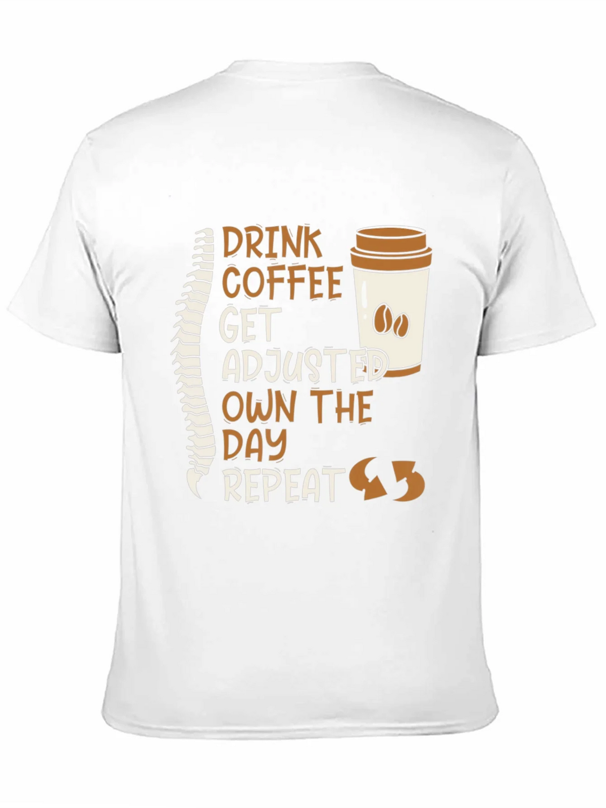Chiropractor Coffee T-Shirt - Get Adjusted Own the Day product image 10