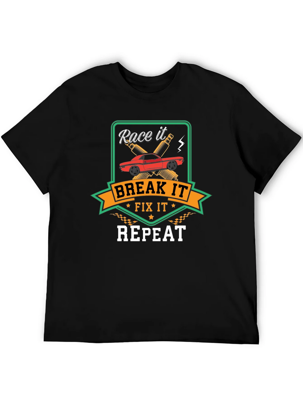 Race It Break It Fix It Repeat - Car Enthusiast T-Shirt product image 5