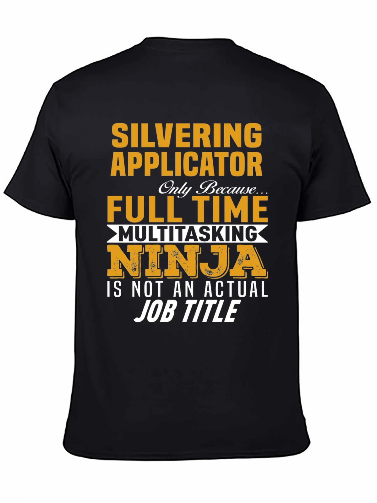 Silvering Applicator Ninja T-Shirt product image 3