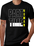 Part Time Human Graphic Tee - Black Cotton Casual T-Shirt product image 1
