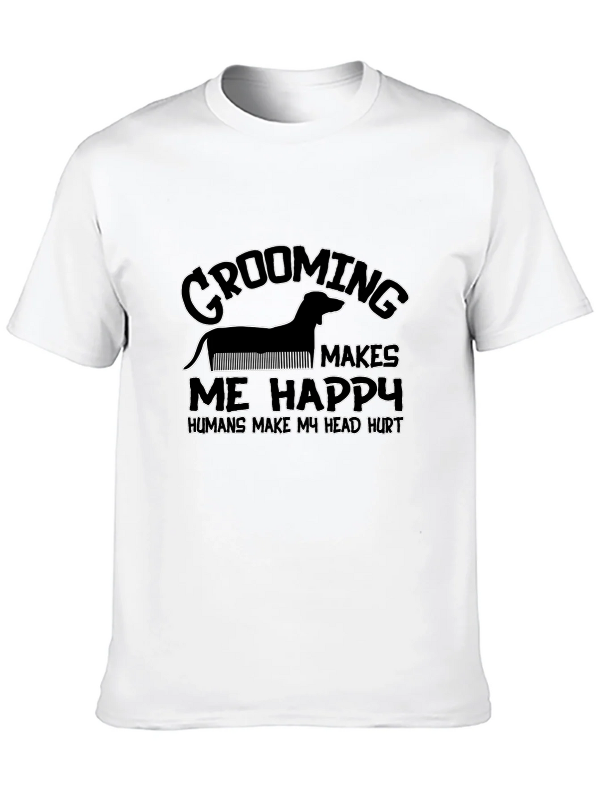 Grooming Makes Me Happy Black T-Shirt product image 4