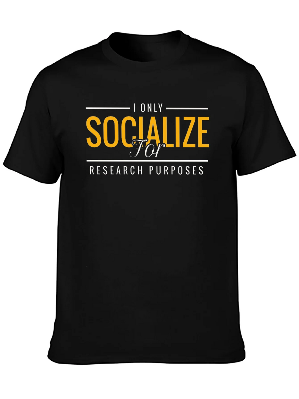 Socialize for Research Purposes T-Shirt product image 1