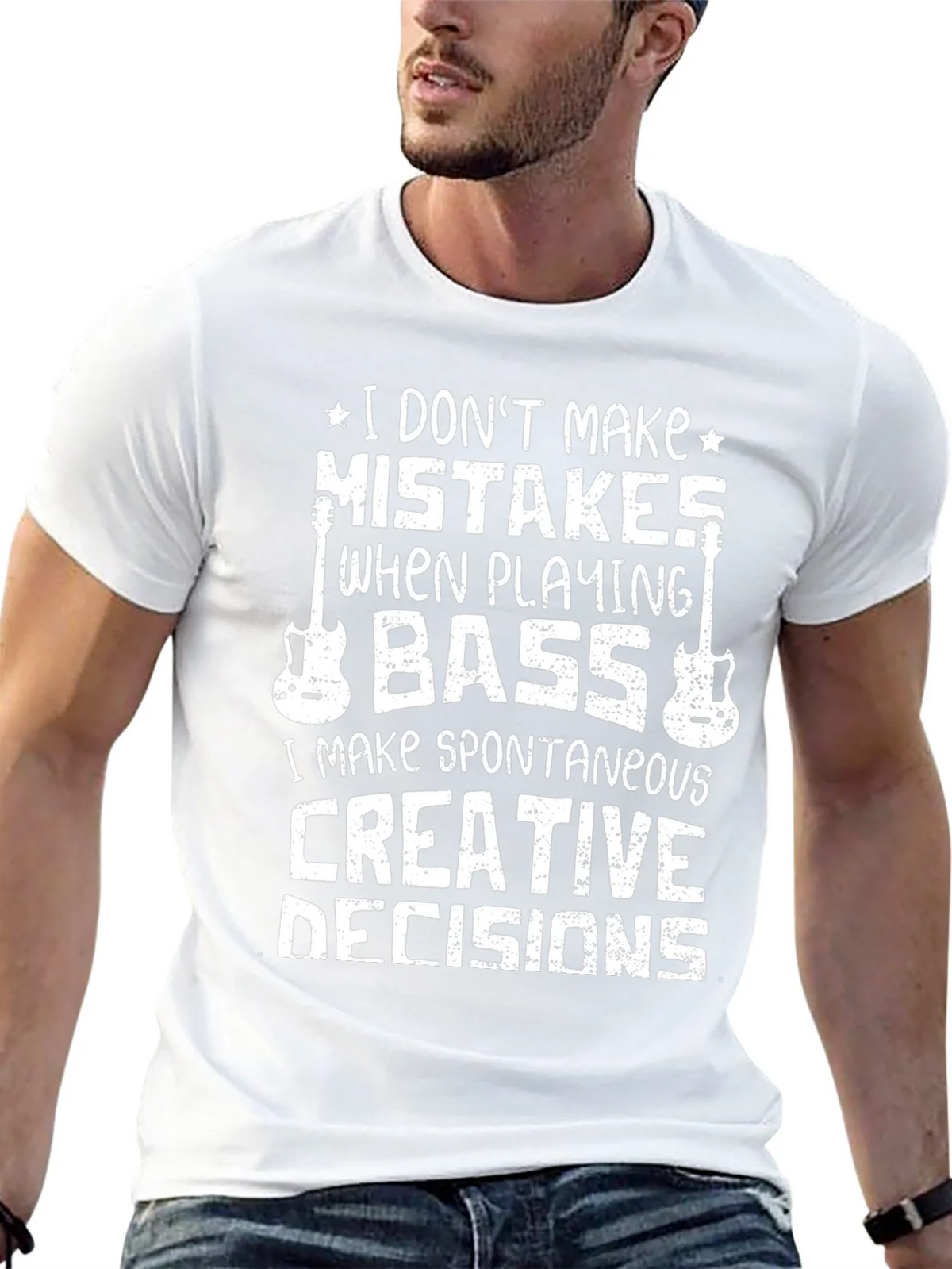 Bass Player T-Shirt: I Dont Make Mistakes Creative Decisions product image 12