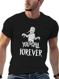 You Will Forever Mummy Graphic Tee product image 1
