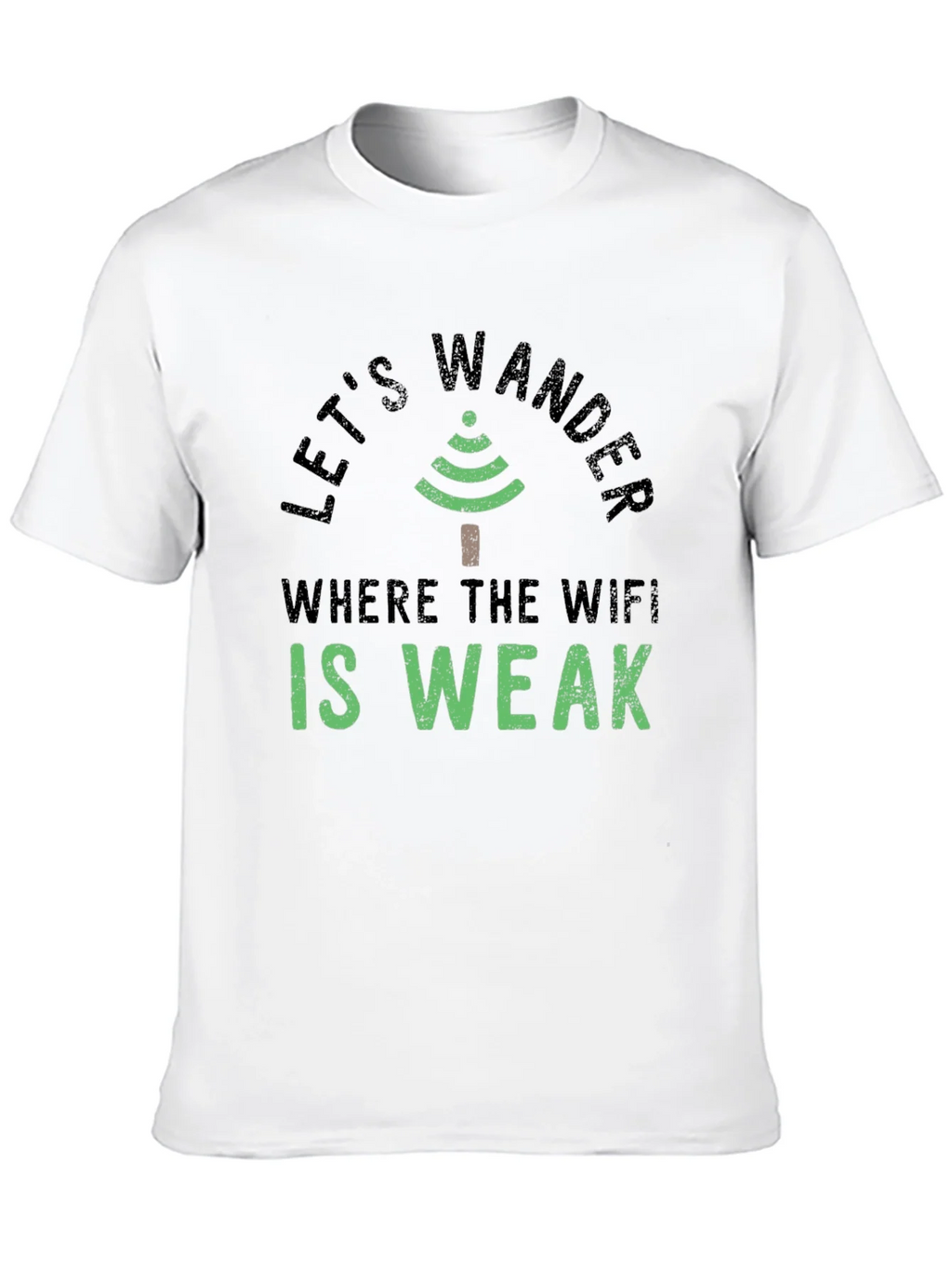 Lets Wander Where the Wifi is Weak Graphic Tee product image 9