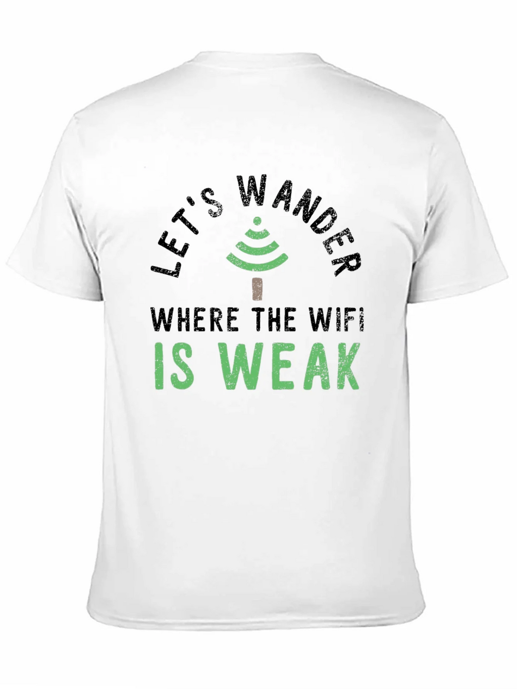 Lets Wander Where the Wifi is Weak Graphic Tee product image 10