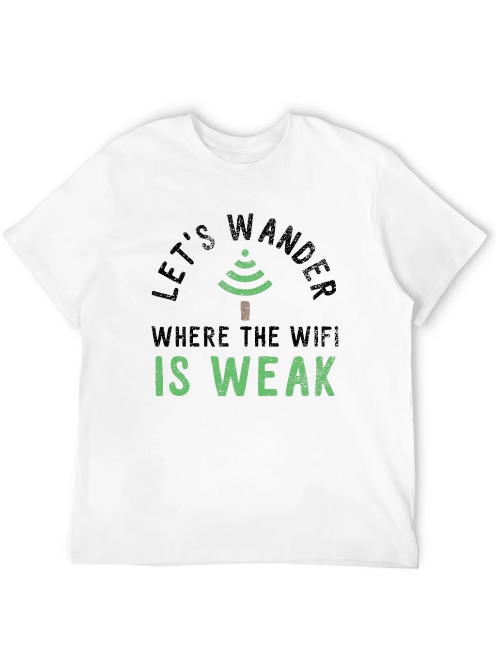 Lets Wander Where the Wifi is Weak Graphic Tee product image 11